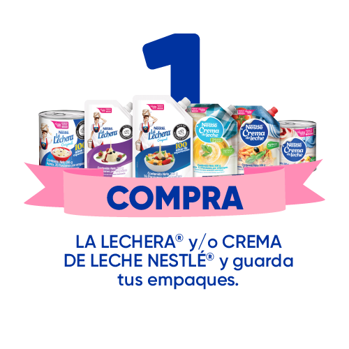 Paso 1. Compra La Lechera® y/o Crema de Leche Nestlé® y guarda tus empaques.